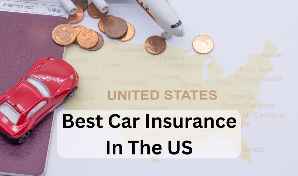 The Best Car Insurance In The US