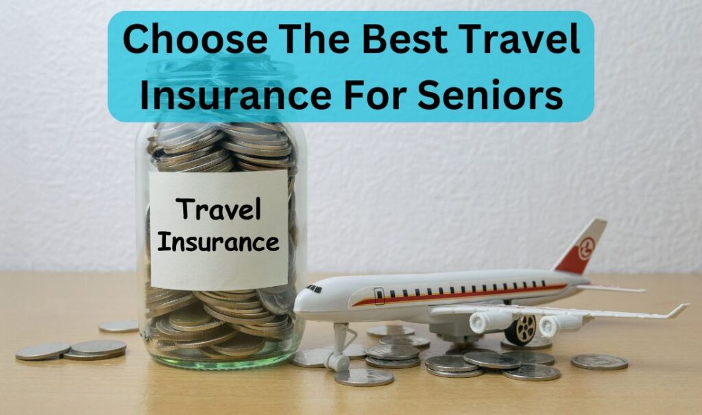 The Best Travel Insurance For Seniors